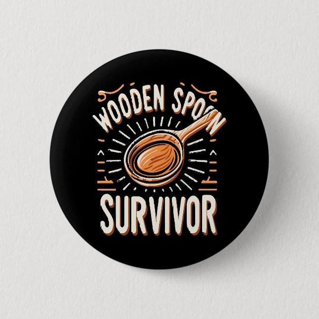 Wooden spoon Survivor 2 Inch Round Button (Front)