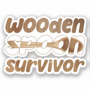Wooden Spoon Survivor Sarcastic Quote Family Memes