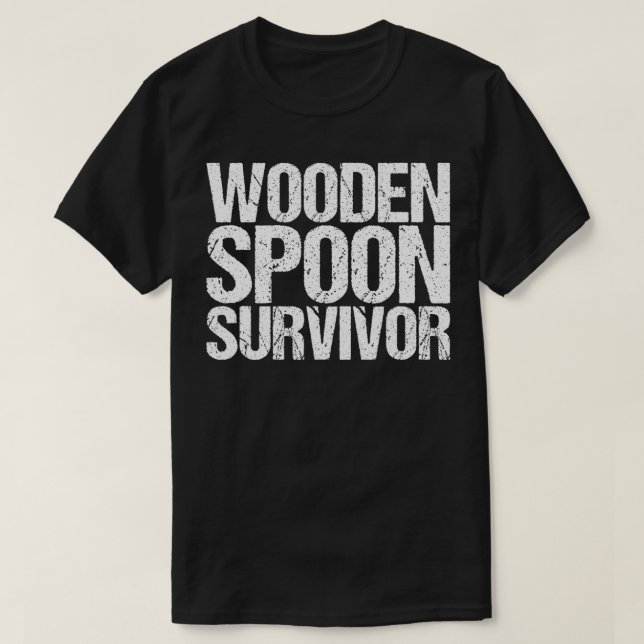 Wooden Spoon Survivor  T-Shirt (Design Front)