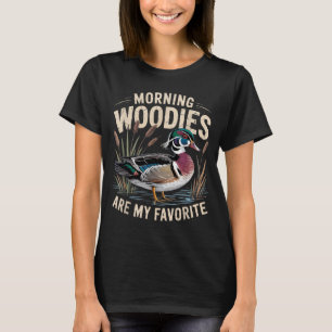 Woodies Hunting Morning Duck Present T-Shirt