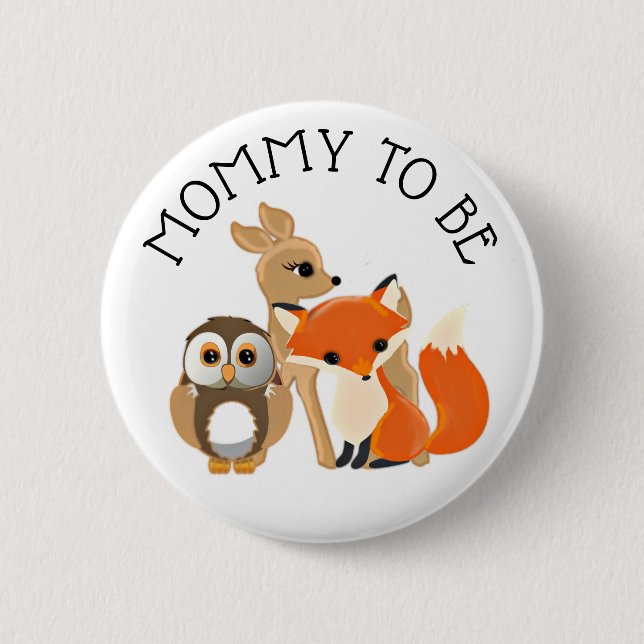 Woodland Creatures  Mom to be Baby Shower Button (Front)