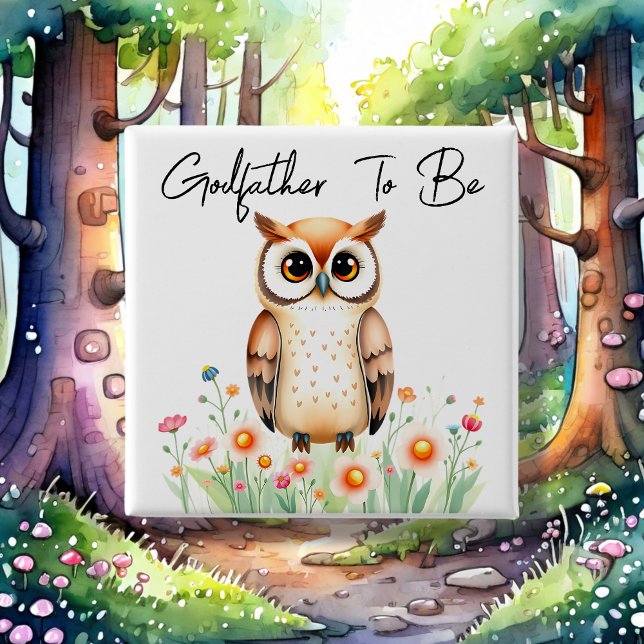 Woodland Owl Godfather To Be Baby Shower 2 Inch Square Button (Creator Uploaded)