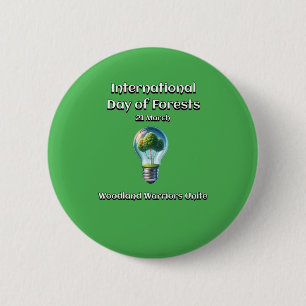 Woodland Warriors Unite. Day of Forests (IDF) 2 Inch Round Button