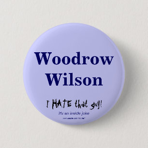 Woodrow Wilson 2 Inch Round Button