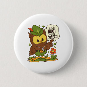 Woodsy Owl Give A Hoot About The Forest Arbor Day  2 Inch Round Button