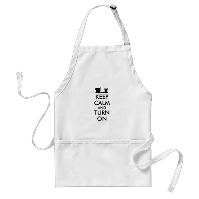 Woodturning Gift Keep Calm and Turn On  Lathe Standard Apron (Front)