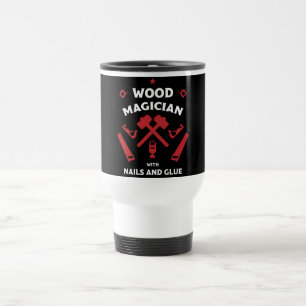 Woodworker Artisan Travel Mug