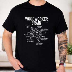 Woodworker Brain Funny Woodworking Humour Design T-Shirt