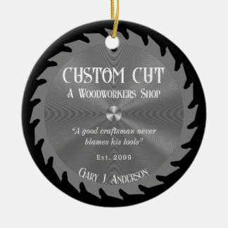 Woodworker Carpenter Saw Blade Ceramic Ornament