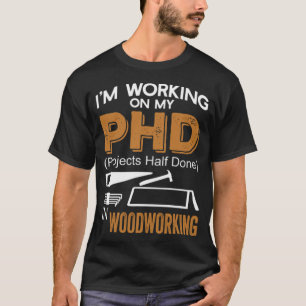 Woodworker Funny Gift Idea birthday party astronau T-Shirt