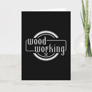 Woodworking Carpenter Woodworker Wood Forest Gift Card