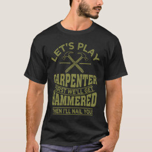 Woodworking  For Carpenter Worker Men Wood Carver T-Shirt
