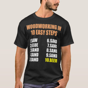 Woodworking in 10 easy steps colourful pirate ship T-Shirt