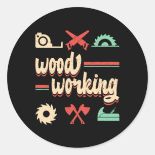 Woodworking Retro Carpenter Woodworker Gift Idea Classic Round Sticker