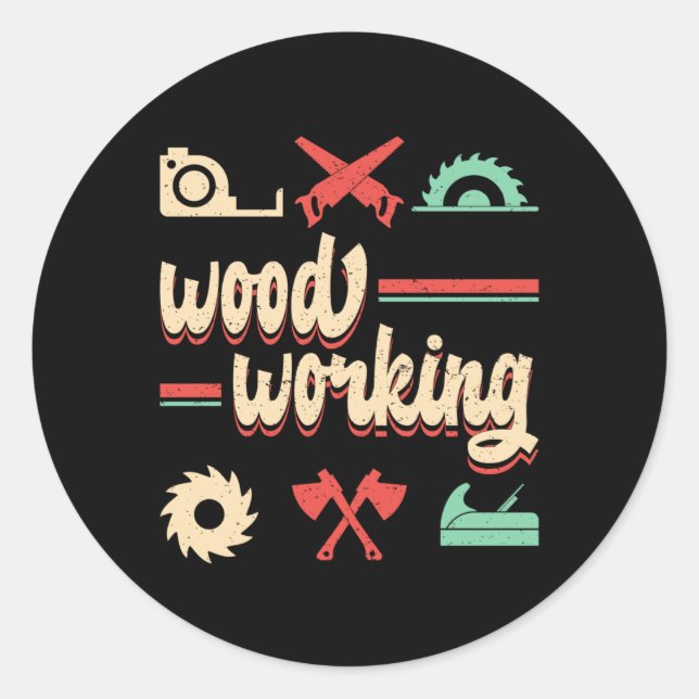 Woodworking Retro Carpenter Woodworker Gift Idea Classic Round Sticker (Front)