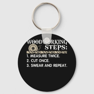 Woodworking Steps Woodworker Keychain