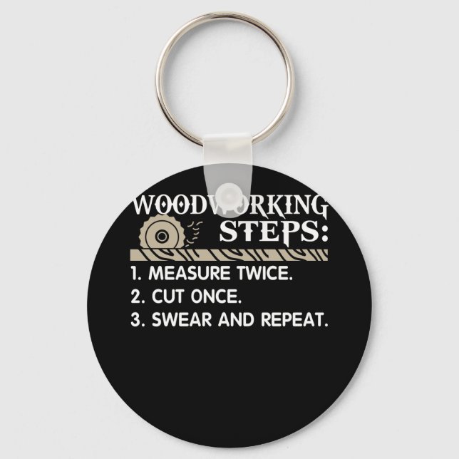 Woodworking Steps Woodworker Keychain (Front)