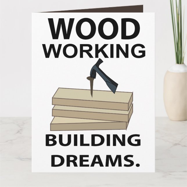 Woodworking Woodworker Carpenter Woodworking Card (Front)