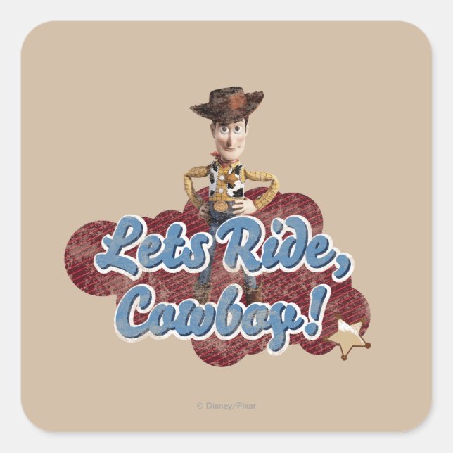 Woody: Lets Ride, Cowboy Square Sticker (Front)