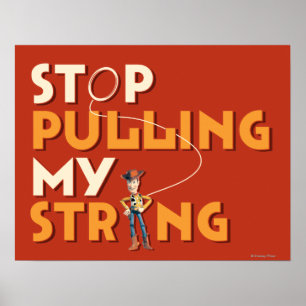 Woody: Stop Pulling My String 1 Poster