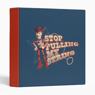 Woody: Stop Pulling My String 2 Binder