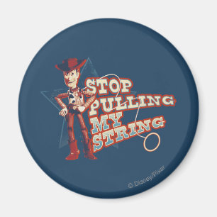 Woody: Stop Pulling My String 2 Magnet