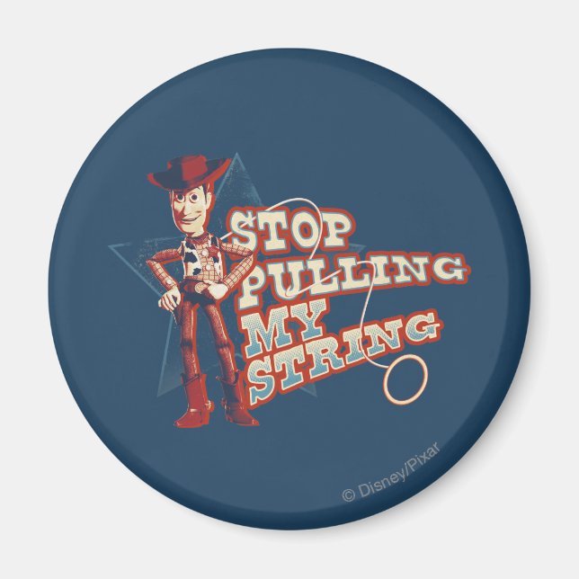 Woody: Stop Pulling My String 2 Magnet (Front)