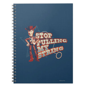 Woody: Stop Pulling My String 2 Notebook