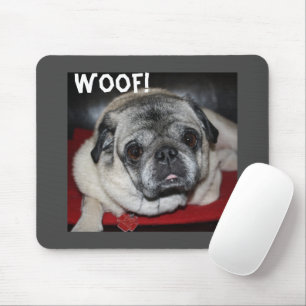 Woof, Pug Mousepad