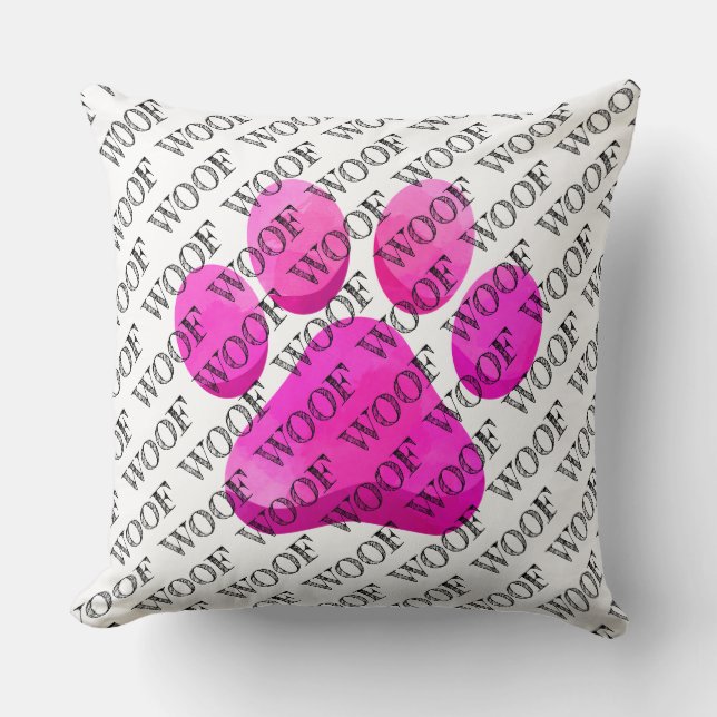 WOOF typography pink dog paw print modern pet fun Throw Pillow (Front)