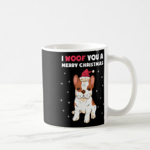 Woof You A Merry Christmas French Bulldog Dog Love Coffee Mug