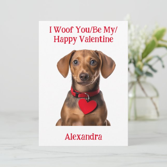 Woof You/Be My/Happy Valentine Dachshund Puppy Holiday Card (Standing Front)