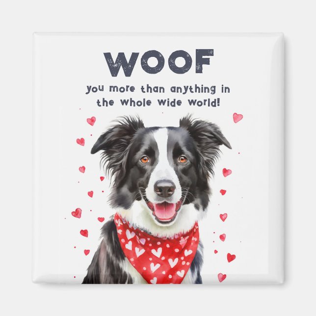Woof you more than Border Collie Heart Bandana Magnet (Front)