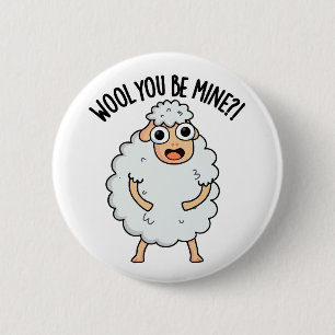 Wool You Be Mine Funny Sheep Pun 2 Inch Round Button