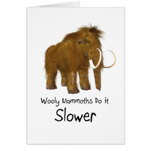 Wooly Mammoths Do It Slower