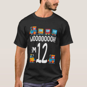 Woooooooh I'M 12Th Birthday Trains 12 Year Old Fun T-Shirt