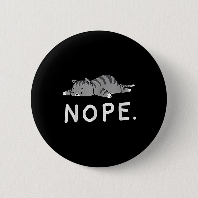 Woot Nope Cat  2 Inch Round Button (Front)