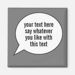 Word Bubble Speech Ballon with your words magnet