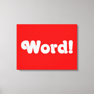 Word! Canvas Print