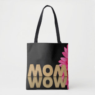word Mom and Wow with daisy Tote Bag
