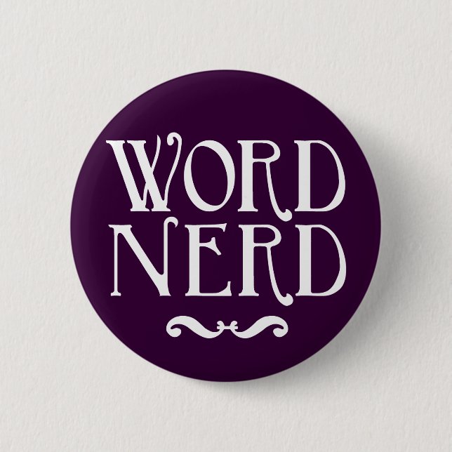 Word Nerd 2 Inch Round Button (Front)