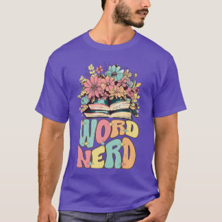 Word Nerd Book Reader Book Reading T-Shirt