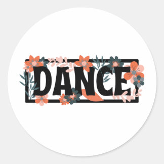 Word Of Dance With Floral Print Classic Round Sticker