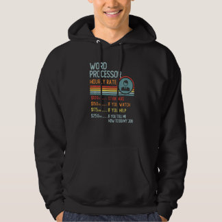 Word Processor Hourly Rate T-Shirt Retro Job Title Hoodie