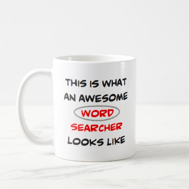 word searcher, awesome coffee mug (Left)