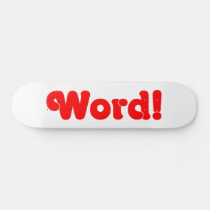 Word! Skateboard