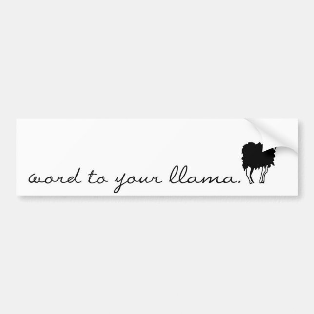 word to your llama bumper sticker! bumper sticker (Front)