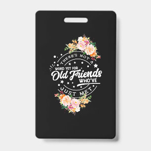 Word Yet For Old Friends Badge