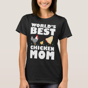 Word's Best Chicken Mom T-Shirt Gift
