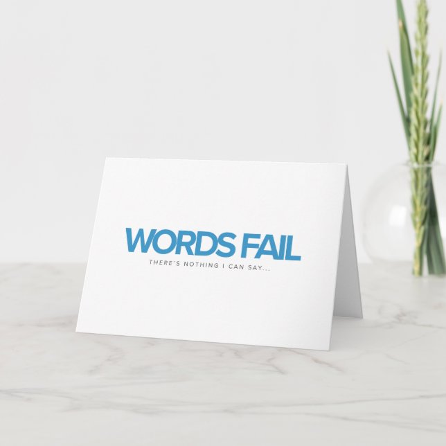 Words Fail Sympathy Card or Apology Card (Front)